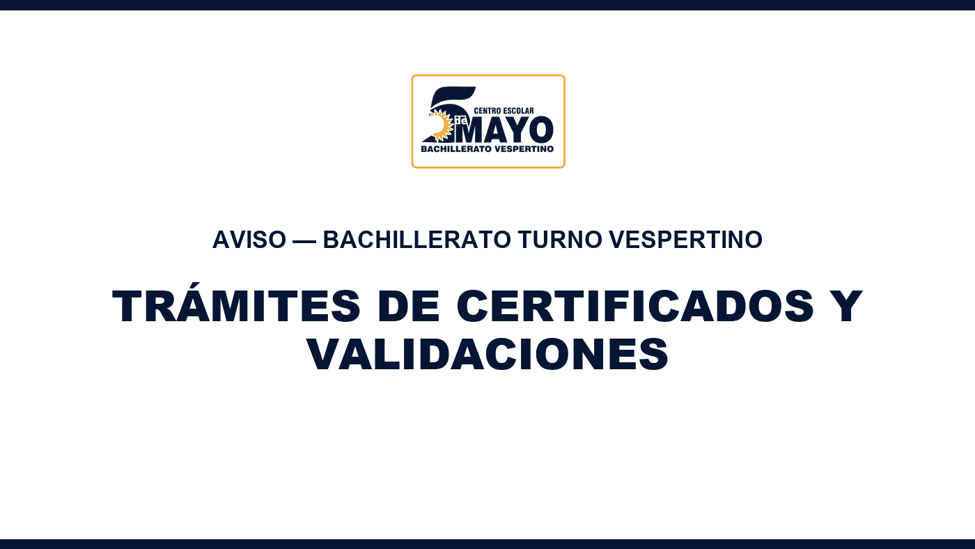 Atención para trámites de certificados y validaciones — Bachillerato Turno Vespertino
